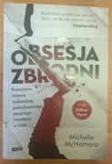 Obsesja zbrodni Michelle McNamara
