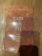 „ Tam jest tu” L.Robakiewicz