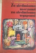 WANDA MARKOWSKA - ANNA MILSKA ZA SIEDMIOMA ZA SIEDMIOMA WYSPAMI
