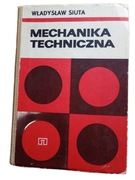 Władysław Siuta Mechanika Techniczna 1978 rok