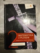 Matematyka z plusem 2 podręcznik do liceum i technikum zakres rozszerzony 