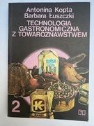 TECHNOLOGIA GASTRONOMICZNA Z TOWAROZNAWSTWEM