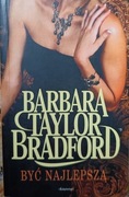 Być Najlepszą " Barbara Taylor Bradford 