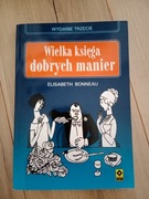 Wielka księga dobrych manier Elżbieta Bonneau