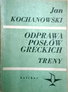 Odprawa posłów greckich treny - Jan Kochanowski
