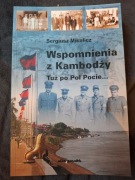 Wspomnienia z Kambodży. Tuż po Pol Pocie...