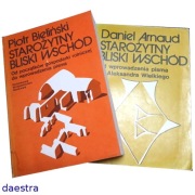 STAROŻYTNY BLISKI WSCHÓD P. Bieliński + STAROŻYTNY BLISKI WSCHÓD D. Arnaud 