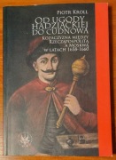 Od ugody hadziackiej do Cudnowa 1658 - 1660 - Piotr Kroll