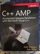 C++ AMP Accelerated Massive Parallelism with Microsoft Visual C++