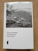 Patrycja Bukalska - Ziemia jednorożca. Podróż po Szkocji