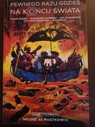 Pewnego Razu Gdzieś Na Końcu Świata 
