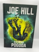 Joe Hill - Dziwna Pogoda