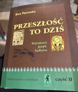Przeszłość to dziś 2 klasa liceum i technikum cz2 autor Ewa Paczoska
