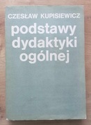 Podstawy dydaktyki ogólnej Czesław Kupisiewicz