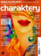 CHARAKTERY 8/2022 MAGAZYN PSYCHOLOGICZNY DROGA DO WOLNOŚCI