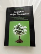 Emerytura nie jest Ci potrzebna Jacek Borowiak