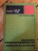 Lech Tadeusz Kubik Rachunek Prawdopodobieństwa Podręcznik dla nauczycieli