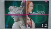 JĘZYK POLSKI OBLICZA EPOK KOMPLET 1.1 /1.2