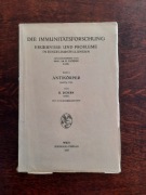 Die Immunitätsforschung. Ergebnisse und Probleme. Antikörper - R. Doerr
