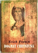 Dogmat Chrystusa, Erich Fromm