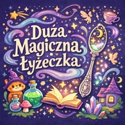 Duża Magiczna Łyżeczka