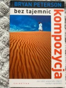 Kompozycja bez tajemnic - Bryan Peterson