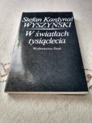 W światłach tysiąclecia - Stefan Kardynał Wyszyński