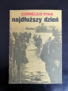 Najdłuższy dzień - Cornelius Ryan.