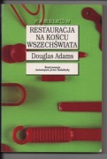 Douglas Adams RESTAURACJA NA KOŃCU ŚWIATA