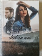 Tam, gdzie diabeł mówi dobranoc - Weronika Tomala
