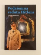 Podziemna reduta Hitlera Igor Witkowski