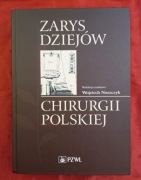 Najnowszy "Zarys dziejów chirurgii polskiej" + CD