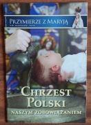 Przymierze z Maryją nr 86 styczeń/luty 2016 r. Chrzest Polski