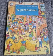 W przedszkolu . Guido Wandrey do oglądania, szukania, odkrywania ,opowiadań
