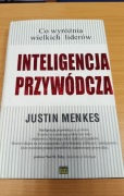 Inteligencja przywódcza. Justin Menkes