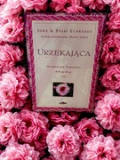 Urzekająca John Stasi Eldredge + Gratis 