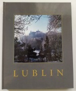 Lublin. Album promocyjny ze zdjęciami Lublina