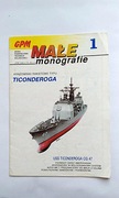 ''MAŁE MONOGRAFIE'' nr 1 GPM TICONDEROGA. OKAZJA! 
