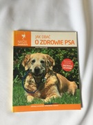 "Jak dbać o zdrowie psa" Artur Dobrzyński