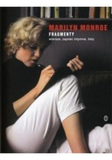 Marilyn Monroe Fragmenty wiersze zapiski intymne listy 