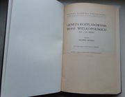 Geneza rozplanowania miast Wielkopolskich XIII i XIV wieku MUNCH