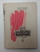Król Piast. Michał książę Wiśniowiecki Józef Ignacy Kraszewski Wyd. I, 1959