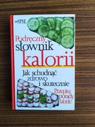 Podręczny słownik kalorii. Jak schudnąć zdrowo i skutecznie, Twój styl 1996