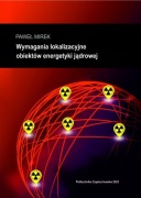 WYMAGANIA LOKALIZACYJNE OBIEKTÓW ENERGETYKI JĄDROWEJ - Paweł Mirek