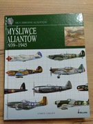 Myśliwce Aliantów 1939 - 1945 Chris Chant