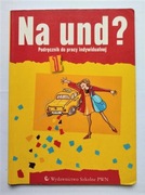 PWN Na und? Podręcznik do pracy indywidualnej 1 ćwiczenia Duczmal