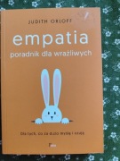 Empatia Poradnik dla wrażliwych Judith Orloff