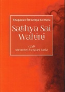 Sathya Sai Wahini czyli strumień boskiej łaski Sathya Sai Baba