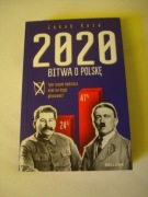2020. Bitwa o Polskę