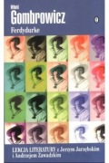 FERDYDURKE Witold Gombrowicz LEKCJA LITERATURY Jarzębski Zawadzki WL